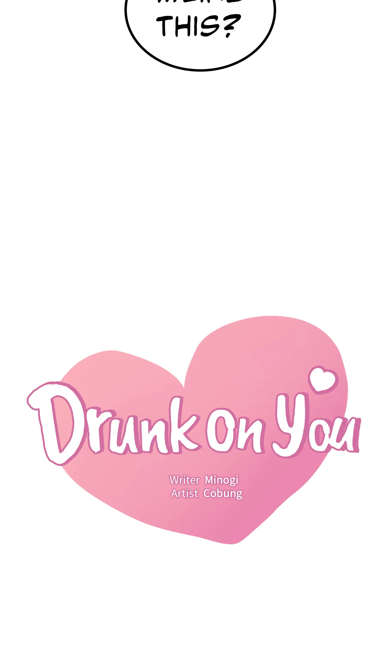 Drunk on you Uncensored, chapter 18: Drunk On You - Episode 17 - read, page 6 of 58