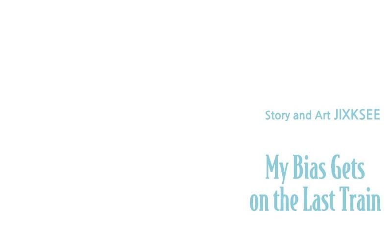 My Bias Gets on the Last Train Uncensored, chapter 10, page 36 of 36