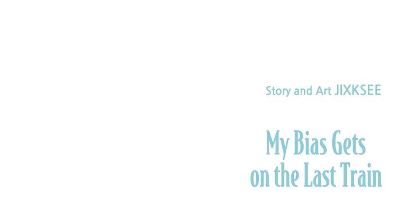 My Bias Gets on the Last Train Uncensored, chapter 27, page 44 of 44