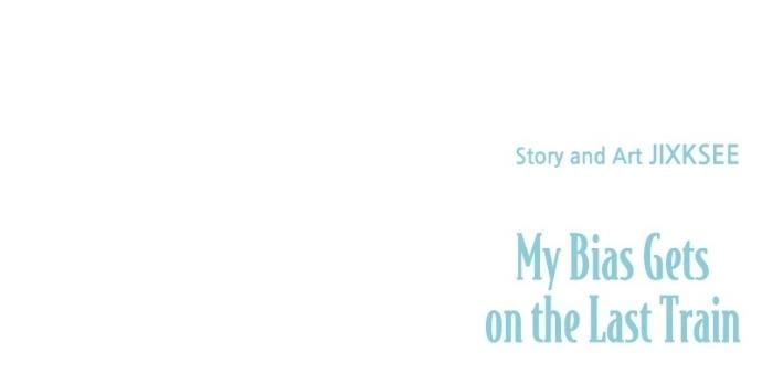 My Bias Gets on the Last Train Uncensored, chapter 32, page 36 of 36