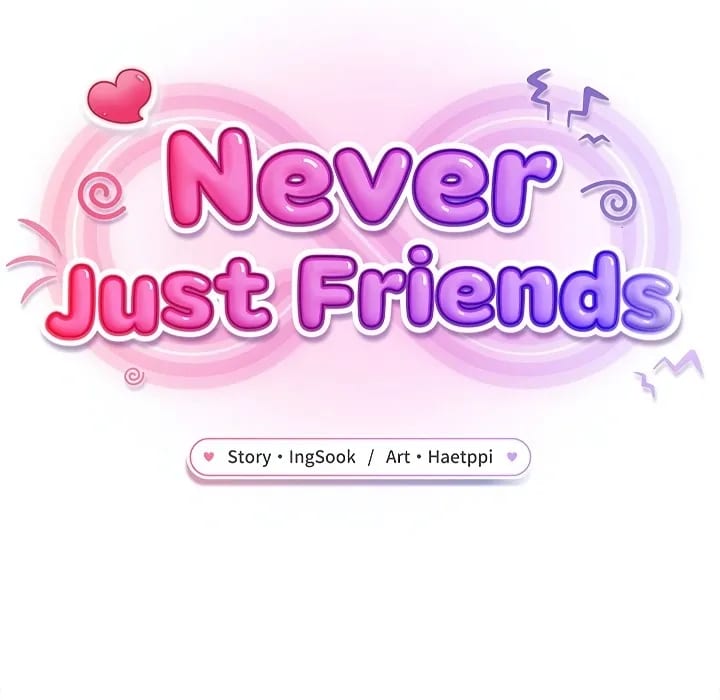 Never Just Friends Uncensored, chapter 24, page 46 of 174